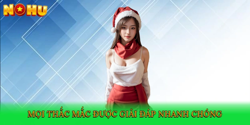 moi-thac-mac-duoc-giai-dap-nhanh-chong